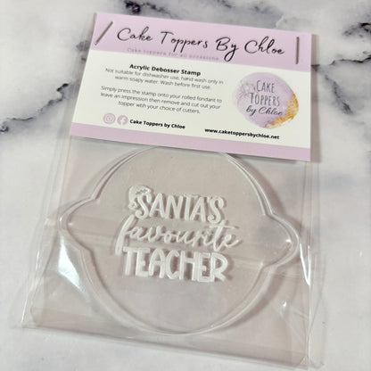 Santa’s Favourite Teacher Debosser Stamp