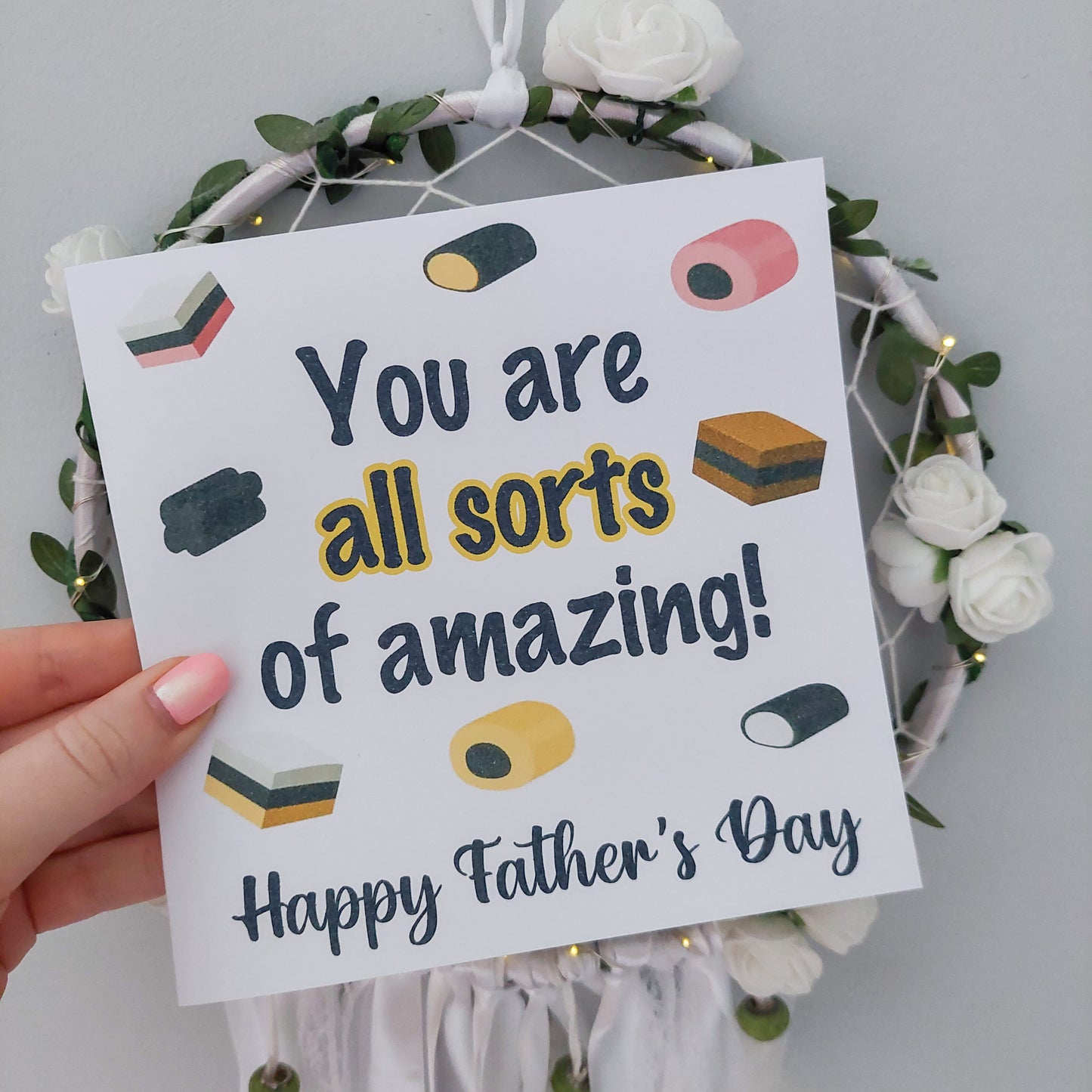 You are all sorts of amazing! Father's Day / Birthday Printed Greeting Card