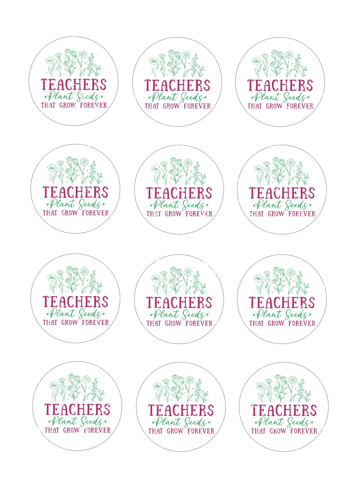 Teachers plant seeds that grow forever Icing Sheet Cupcake Toppers