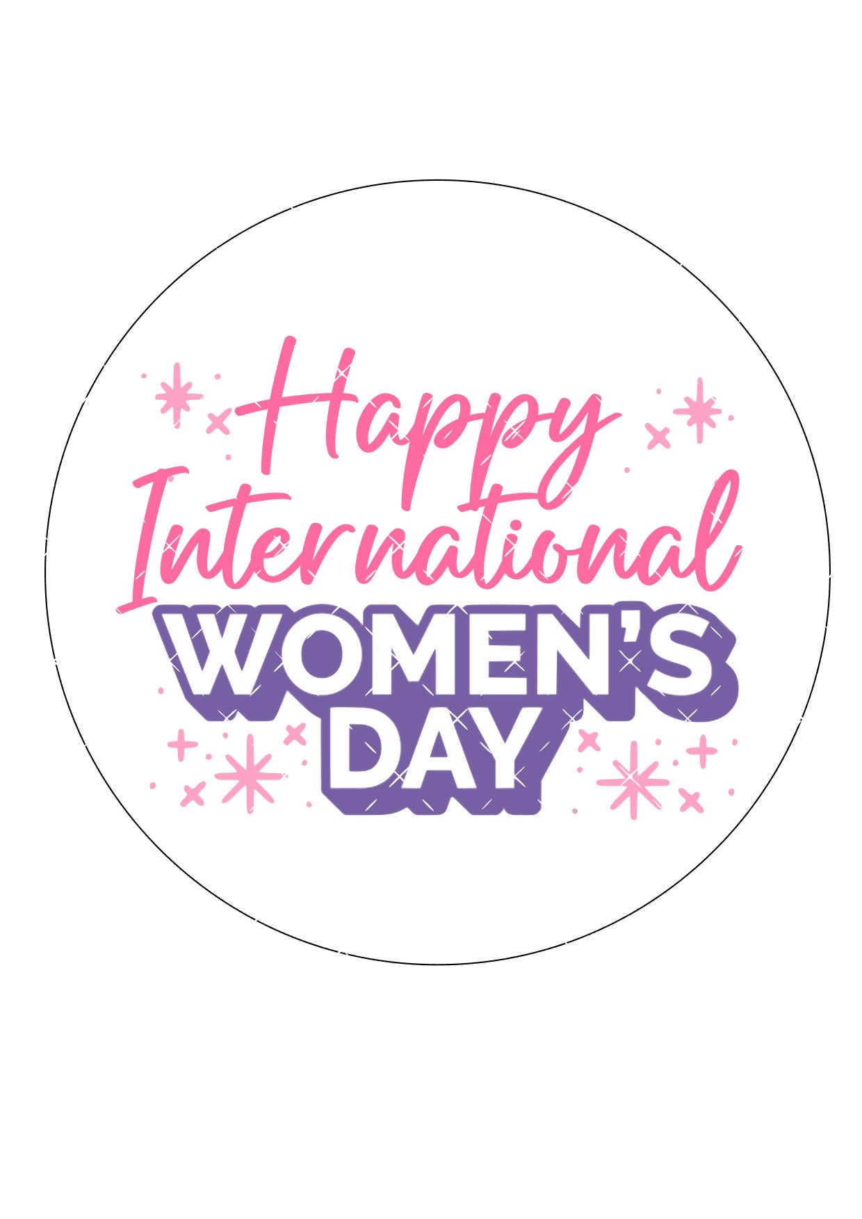 Happy International Women's Day Round Cake Topper Icing Sheet