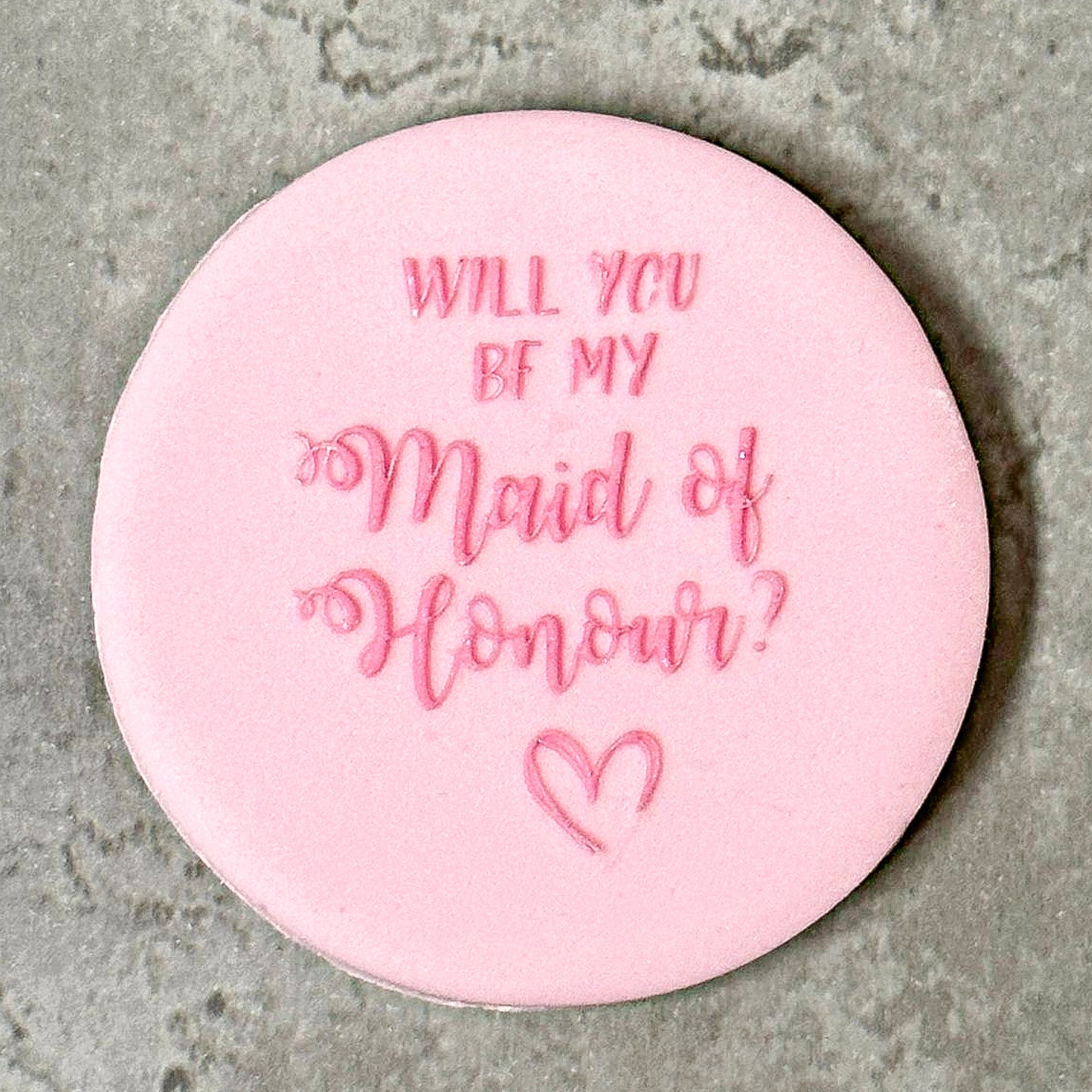 Will you be my maid of honour? Debosser Stamp