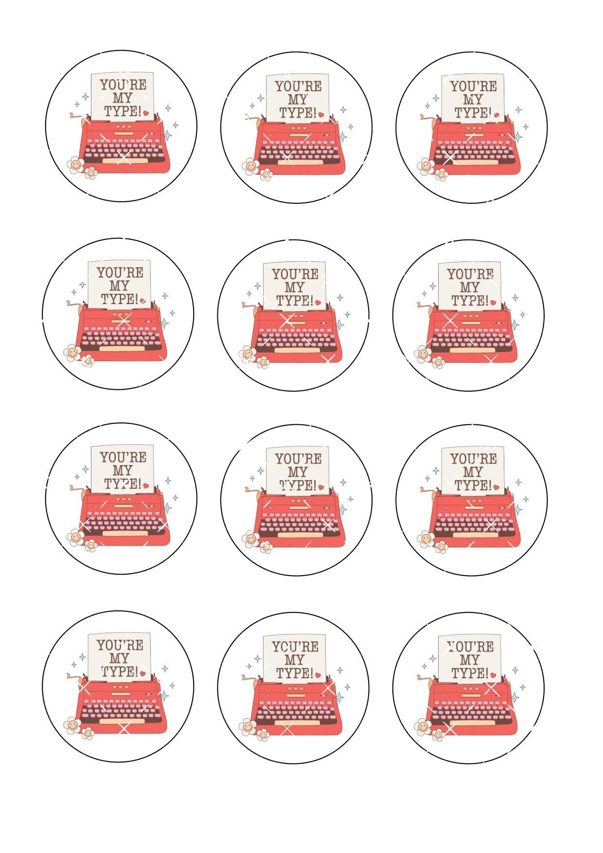 You’re My Type Valentines Icing Sheet Cupcake Toppers