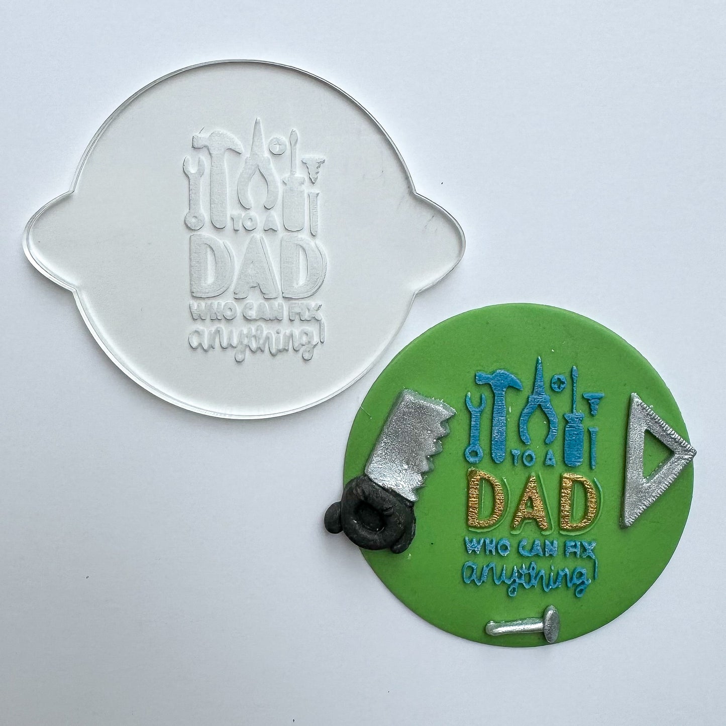 To a dad who can fix anything! Debosser Stamp