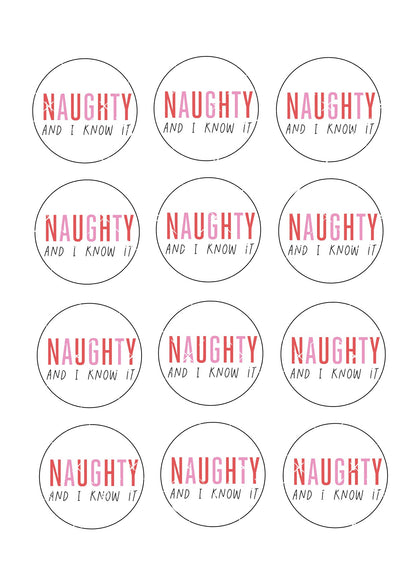 Naughty and I know it Icing Sheet Cupcake Toppers